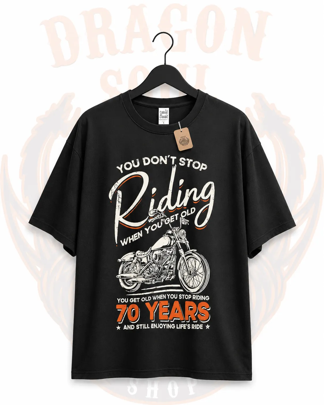 You Don't Stop Riding 70 Years Biker T-Shirt